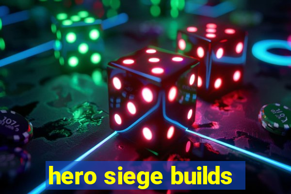 hero siege builds